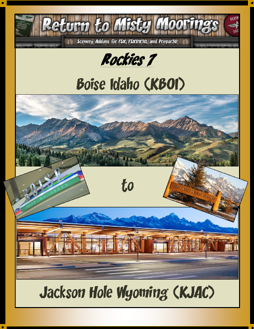 MFC0047 Rockies 7-Boise Air Terminal-Gowen ID to Jackson Hole WY (KBOI-KJAC) 