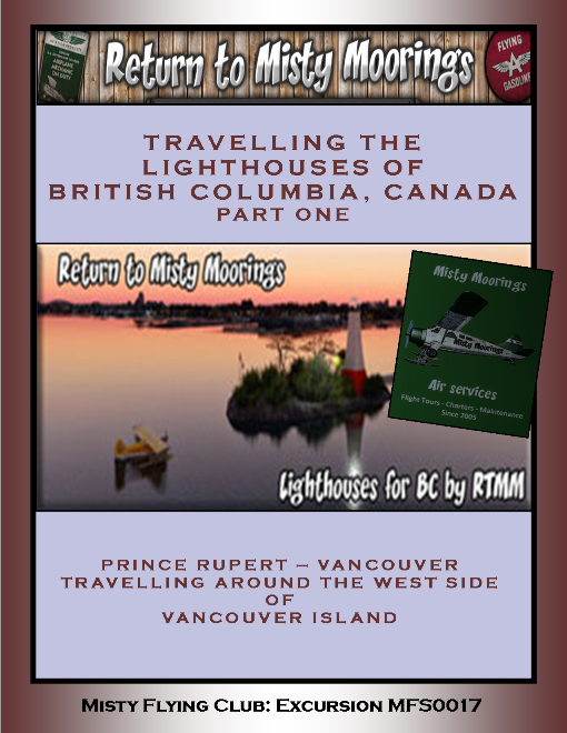 MFS0017 Travelling the British Columbia Lighthouses - Part One - Prince Rupert-Vancouver 